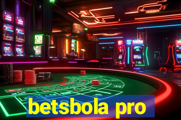 betsbola pro